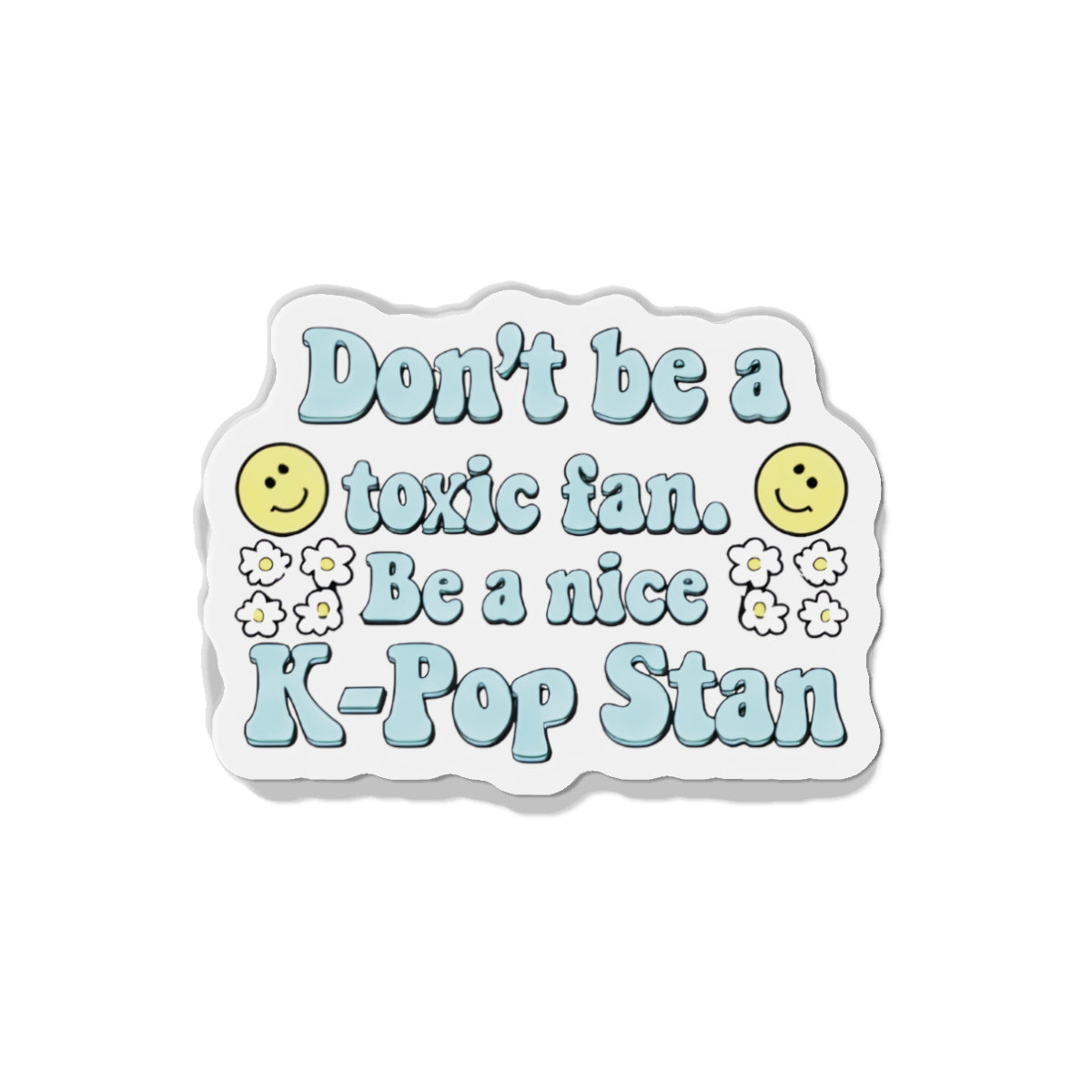 Don't Be a Toxic Kpop Fan Magnet - Kpop General