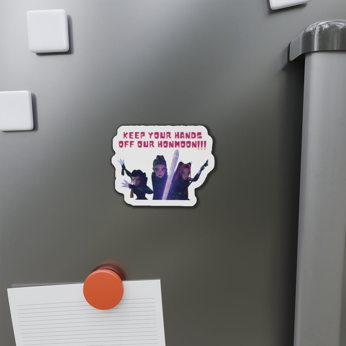 Kpop Demon Hunters Huntrix Rumi Mira Zoey Hands Off Our Honmoon Magnet
