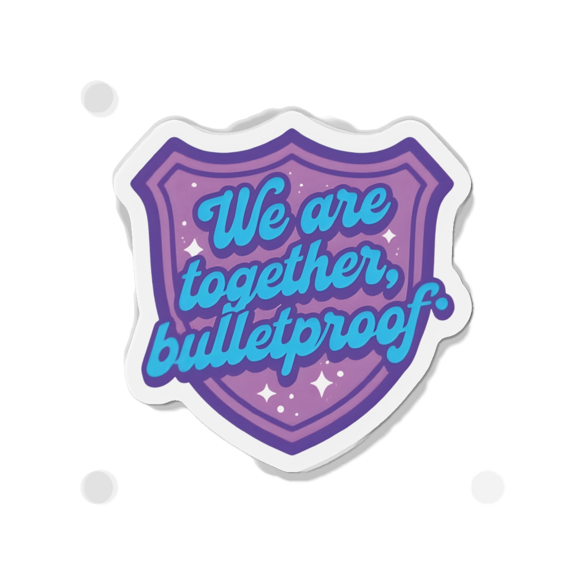We Are Together Bulletproof Shield Magnet BTS Member Magnet