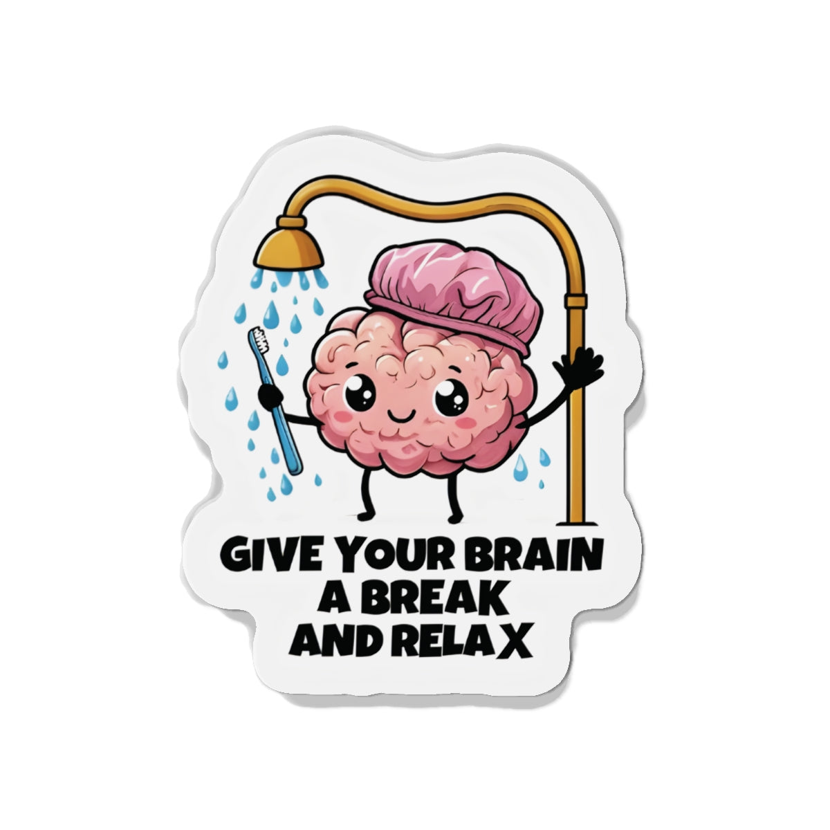 Wash Your Brain and Relax Magnet - Motivational