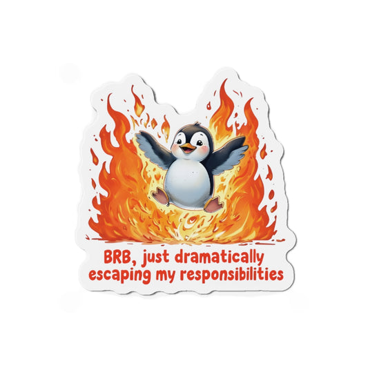 Penguin Dramatically Escaping Responsibilities Magnet - Funny & Relatable