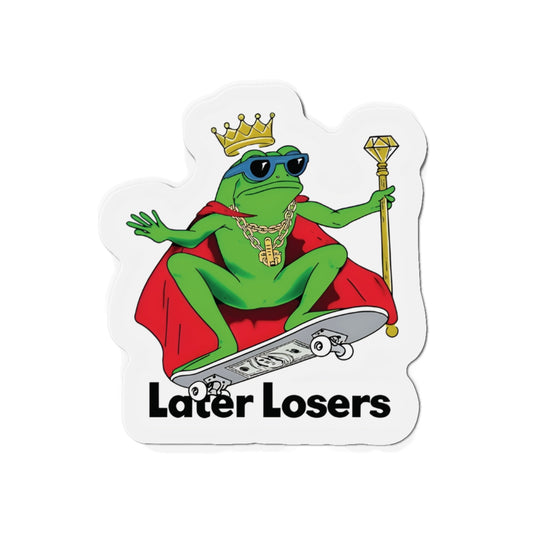 Later Losers King Frog Skateboarding Magnet - Funny & Relatable