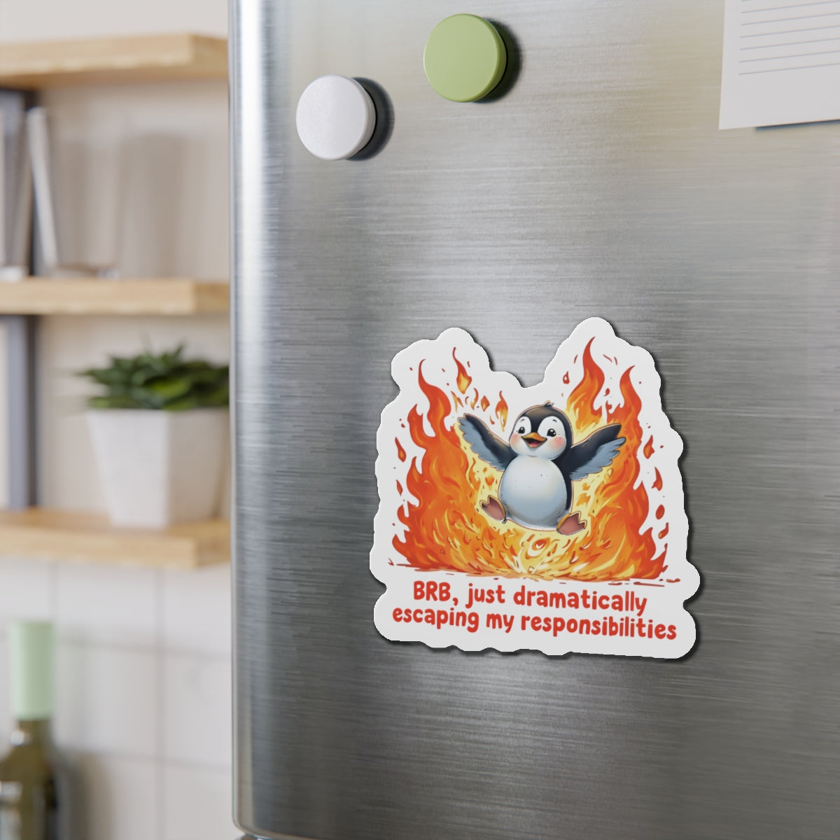 Penguin Dramatically Escaping Responsibilities Magnet - Funny & Relatable