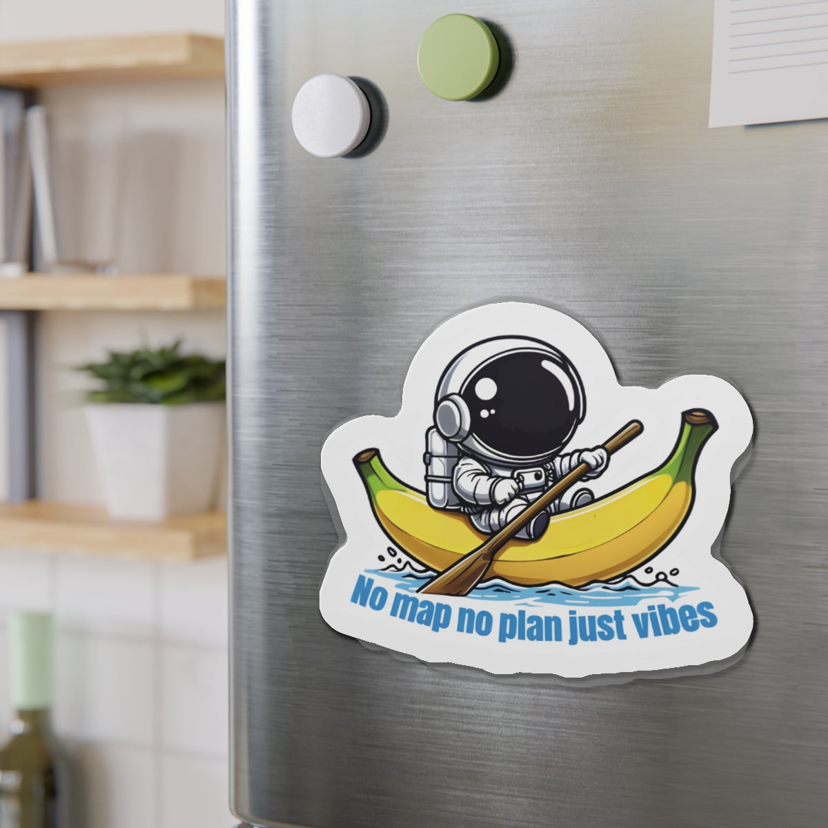 No Plan Just Vibes Astronaut Riding Banana Magnet - Motivational