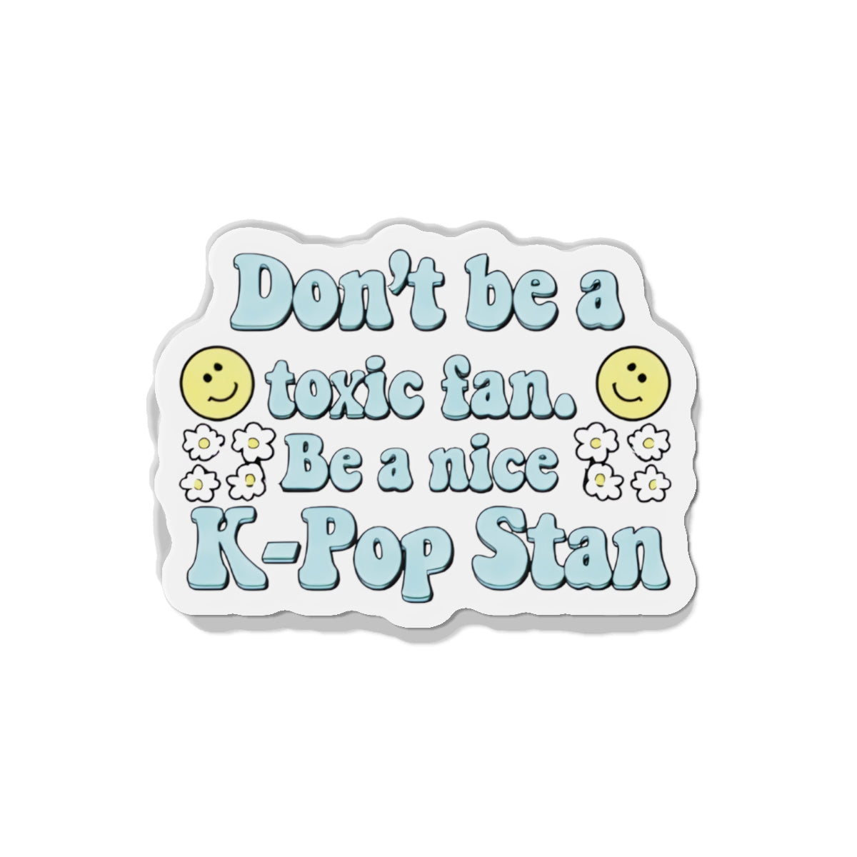 Don't Be a Toxic Kpop Fan Magnet - Kpop General