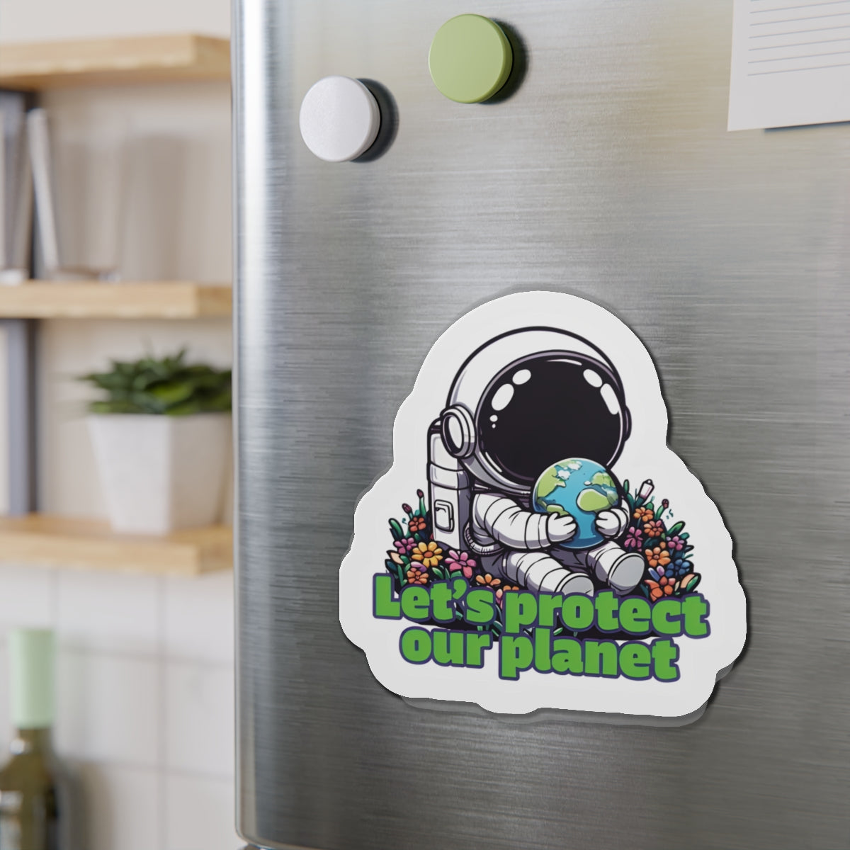 Let's Protect Our Planet Astronaut Holding Earth Magnet - Cute & Random