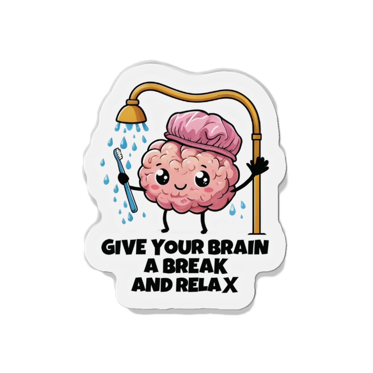 Wash Your Brain and Relax Magnet - Motivational