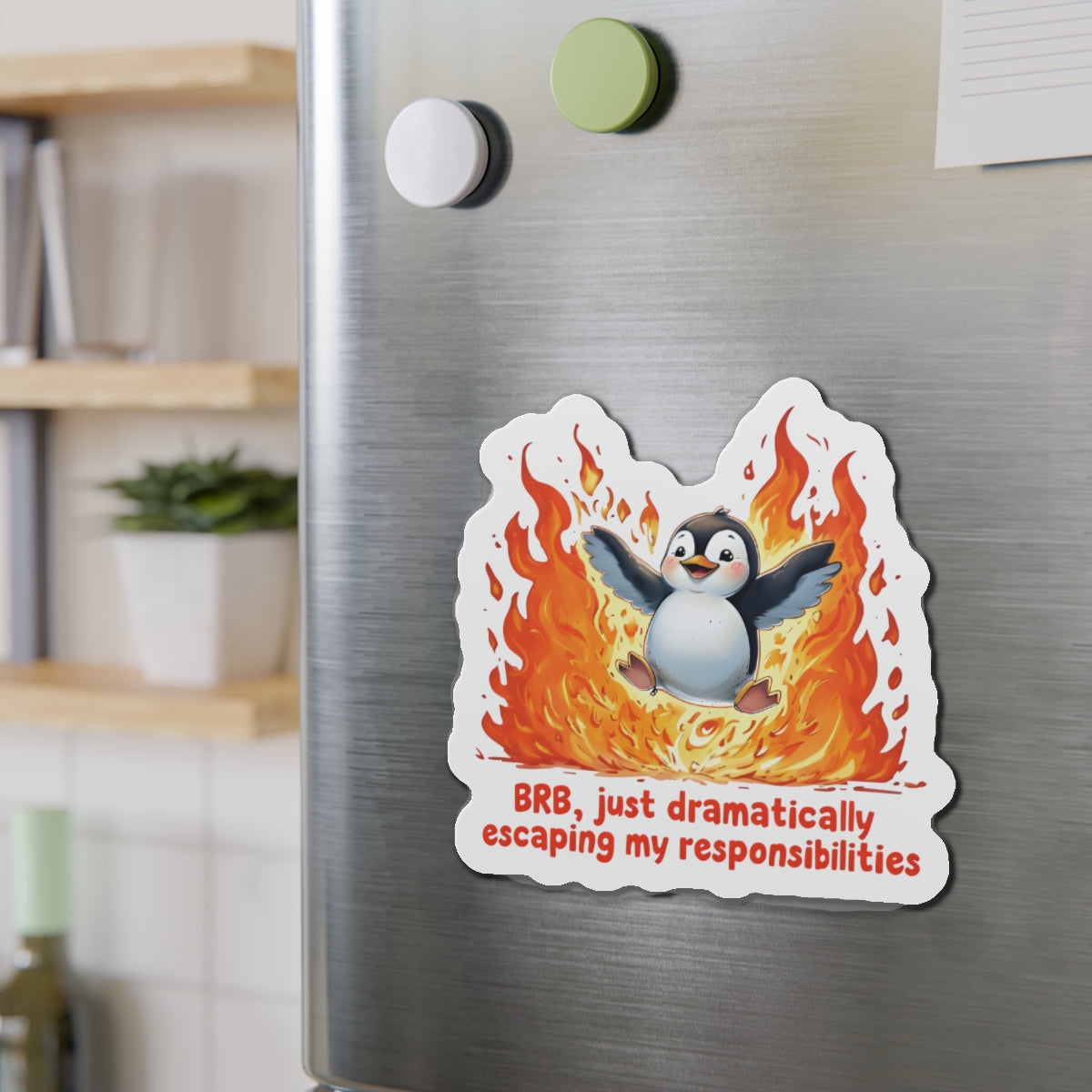 Penguin Dramatically Escaping Responsibilities Magnet - Funny & Relatable