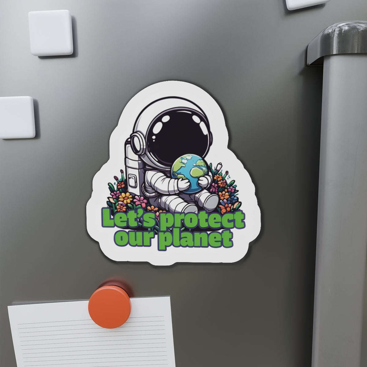 Let's Protect Our Planet Astronaut Holding Earth Magnet - Cute & Random