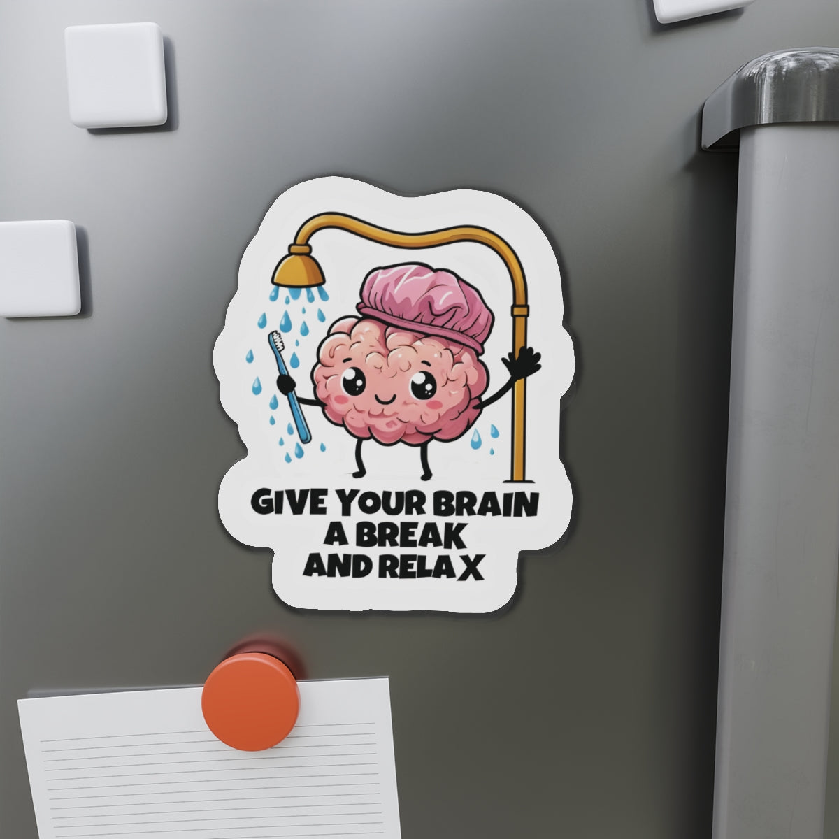 Wash Your Brain and Relax Magnet - Motivational