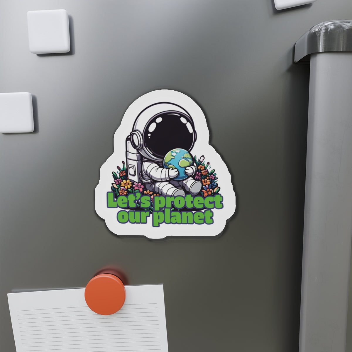 Let's Protect Our Planet Astronaut Holding Earth Magnet - Cute & Random