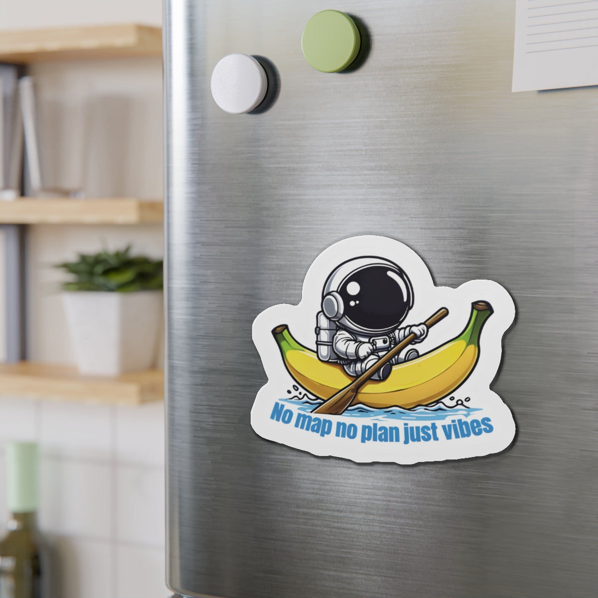 No Plan Just Vibes Astronaut Riding Banana Magnet - Motivational