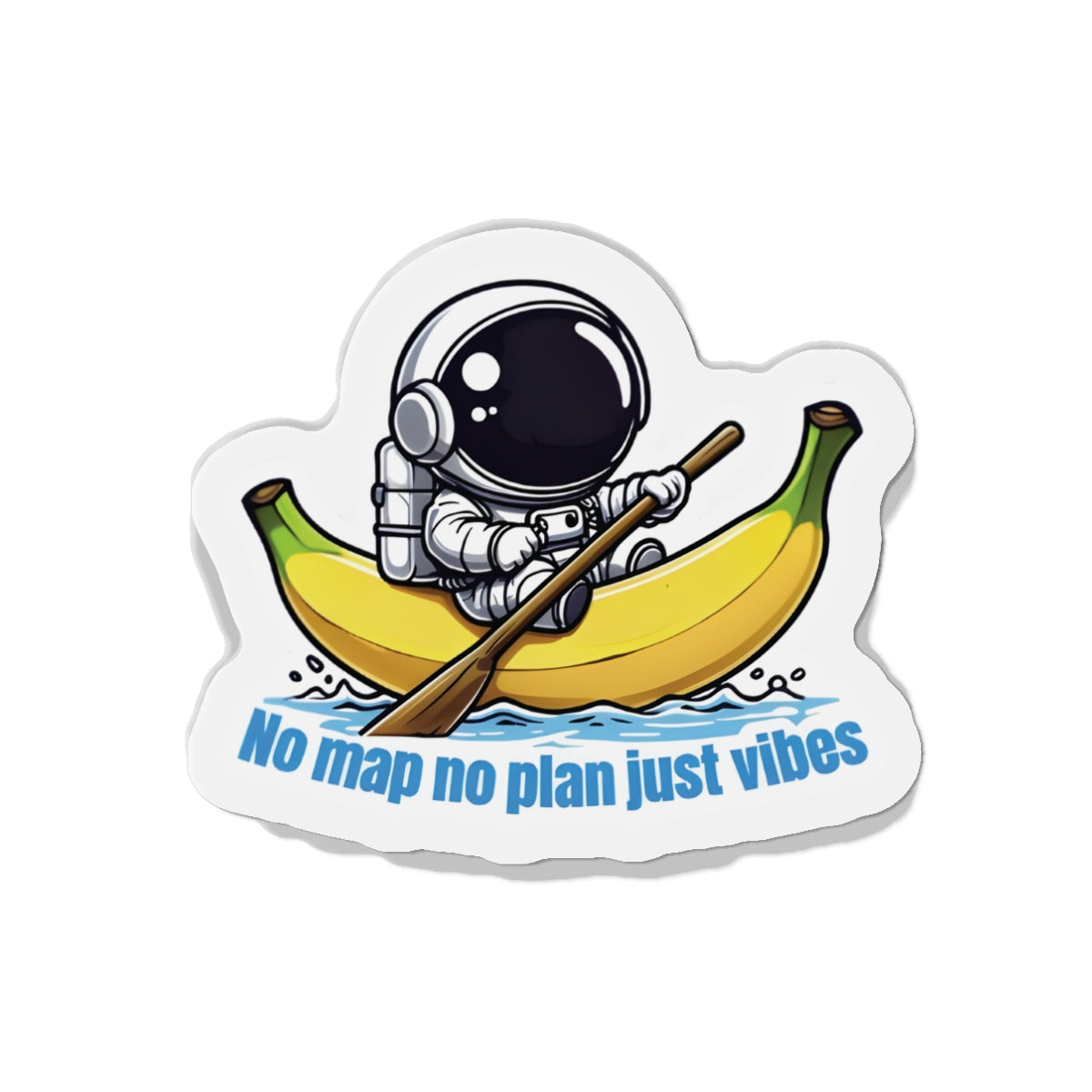 No Plan Just Vibes Astronaut Riding Banana Magnet - Motivational